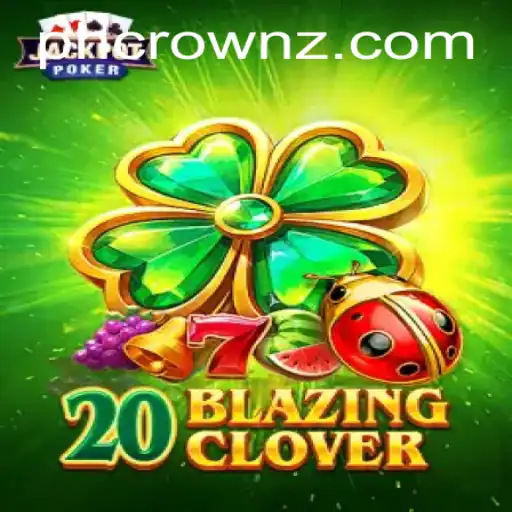 Exploring the Thrilling World of 20BlazingClover: The Game Taking the Crown